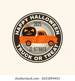 Happy Halloween. Truck or treat party patch design. Vector illustration. For holiday Halloween sticker design, shirt, logo, badge, decorations, cards, banner with Pumpkin Pickup Truck silhouette.