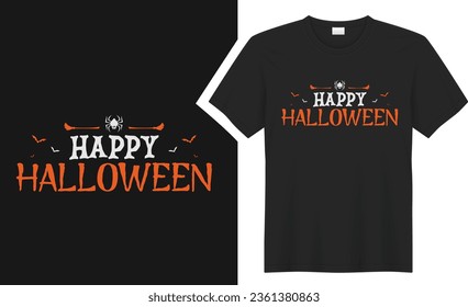 Happy Halloween T-shirt design. graphic  typography holiday tee shirt. creative vector t shirt. Isolated on black background. Perfect for print items and bags, poster, card, sticker, mug, template