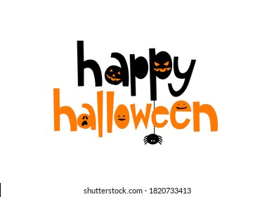 Happy Halloween typography design with spooky face and spider element isolated on white background 