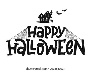 Happy Halloween typography quote decorated with spider's web and doodles on white background. Good for posters, greeting cards, prints, invitations, banners, signs, etc. EPS 10