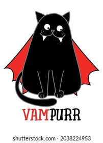 Happy Halloween, Vampurr, Vampire - funny quote design with cute vampire teeth black cat. Kitten for print. Adorable cat poster with lettering, good for t shirt, gift, mug or other print designs.