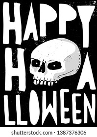 Happy Halloween Vector Illustration with White Abstract Human Skull and Handwritten Letters. Hand Drawn Skeleton Head Isolated on a Black Grunge Background. Scary Skull for Halloween Card, Poster.