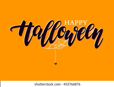 Happy Halloween vector lettering. Holiday calligraphy with spider and web for banner, poster, greeting card, party invitation. Isolated illustration.