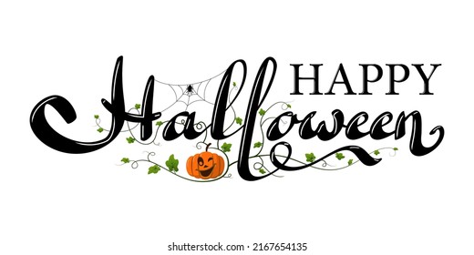 Happy Halloween vector lettering isolated white background. Holiday lettering banner. Halloween celebration poster, cobweb spider, pumpkin. Greeting card, october party invitation. Vector illustration