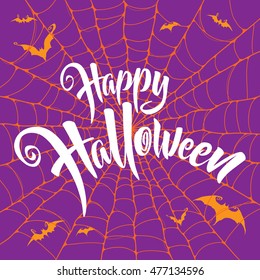 Happy Halloween vector lettering. Spooky spider web background.