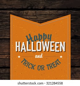 Happy Halloween VIntage Tag Design On Old Scratched Planks. Vector Illustration