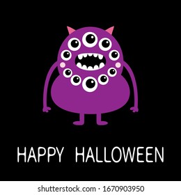 Happy Halloween. Violet monster with many eyes, fangs, ears. Funny Cute cartoon kawaii character. Baby collection. Flat design. Greeting card. Black background. Isolated. Vector illustration