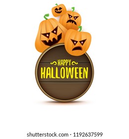 Happy Halloween web wooden board label with Halloween scary pumpkins isolated on white background . Funky kids Halloween banner with greeting text 