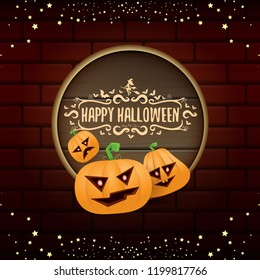 Happy Halloween web wooden board label with Halloween scary pumpkins isolated on brick wall background . Funky kids Halloween banner or button with greeting text