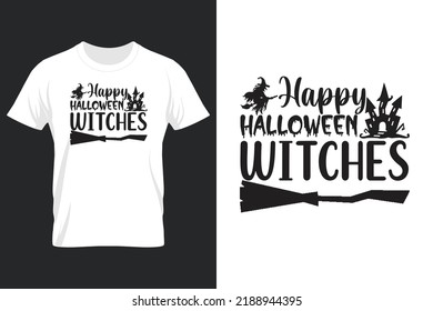 Happy Halloween Witches, Halloween SVG T Shirt Design