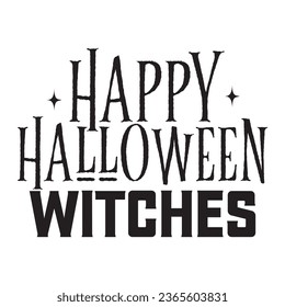 Happy Halloween Witches T Shirt Design, Vector File 
