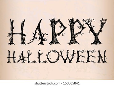 Happy Halloween writen by letters from a broken trees
