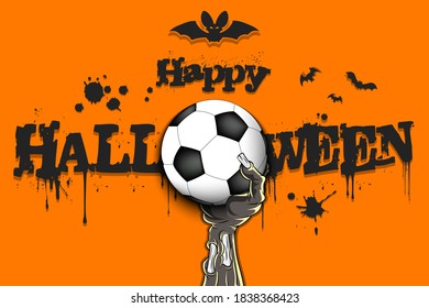 Happy Halloween. Zombie hand is holding a soccer ball. Template football design. Grunge style. Pattern for banner, poster, greeting card, flyer, party invitation. Vector illustration