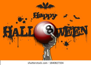 Happy Halloween. Zombie hand is holding a billiard ball. Template billiard design. Grunge style. Pattern for banner, poster, greeting card, flyer, party invitation. Vector illustration