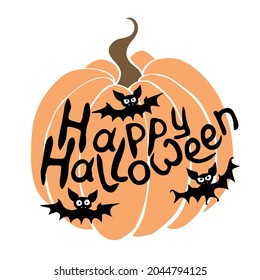 Happy Halloween-poster with lettering and bats on pumpkin background. Isolated, flat style. Festive title for greeting card, invitation, party, banner