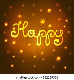 Happy hand lettering. Handmade vector calligraphy illustration.  Typography design and hand lettering isolated. Typography for your designs: poster,print, invitation, greeting card.