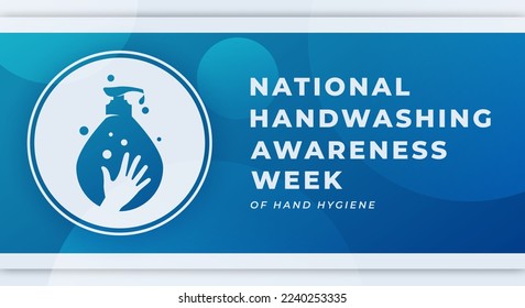 Happy Handwashing Awareness Week Celebration Vector Design Illustration for Background, Poster, Banner, Advertising, Greeting Card