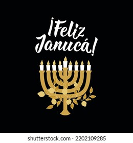 Happy Hanukkah card. Translation from Spanish: Happy Hanukkah. Holidays lettering. Vector illustration. Feliz Januca