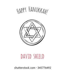 Happy Hanukkah: david shield. Symbol of hebrew ceremony. Decorative art element isolated on a white background with two inscription around. Simple greeting card, poster, flyer.