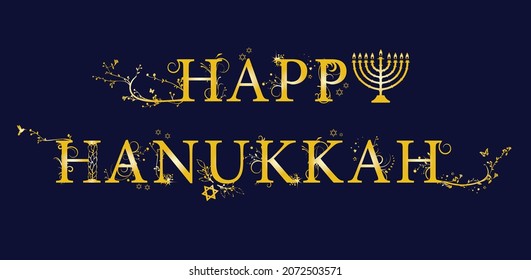 Happy Hanukkah. Decorated text of the traditional Hanukkah holiday. Stars of David, minor candles, Jewish symbols on blue background.