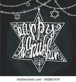 Happy Hanukkah greeting card.Lettering in Star of  David shape.Doodle style ,handwriting text.Menora and garland decoration.Hand drawig jewish decor.Vector background.Square Illustration.Chalkboard