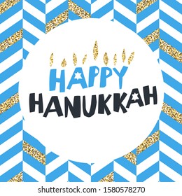 Happy Hanukkah greetings. Blue typography on white circle with golden particles. Menorah symbol with golden lights. Blue background with chevron pattern.
