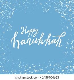 Happy Hanukkah hand drawn lettering typography with menorah. Jewish holiday. Festive poster design. Template for banner, greeting card, flyer. Vector illustration. Grange textured blue backgraund.