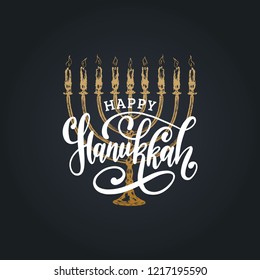 Happy Hanukkah hand lettering. Festive poster, greeting card template with Menorah illustration. Judaic religion symbol in vector.