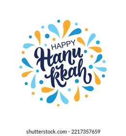 Happy Hanukkah handwritten text with colorful splashes on white background. Modern brush calligraphy. Hand lettering typography, bright vector illustration for Jewish holiday as greeting card, poster
