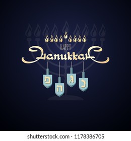 Happy Hanukkah. Jewish holiday. Vector elegant greeting card with handwritten word Hanukkah, menorah and dreidel on dark background.