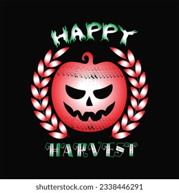 Happy harvest 11 t-shirt design. Here You Can find and Buy t-Shirt Design. Digital Files for yourself, friends and family, or anyone who supports your Special Day and Occasions.