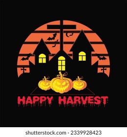 Happy harvest 15 t-shirt design. Here You Can find and Buy t-Shirt Design. Digital Files for yourself, friends and family, or anyone who supports your Special Day and Occasions.