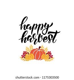 Happy Harvest - hand drawn lettering phrase with harvest symbols. Harvest fest poster design. Autumn festival invitation. Fall party template. For postcard or card, banner. Vector illustration.