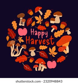 Happy harvest round. Autumn illustration with mushrooms, apples, acorns and leaves on dark background. Vector illustration