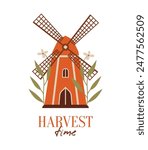 Happy Harvest Time. Village windmill, cottagecore arhitecture. Cute building in hand drawn flat style. Invitation, card, banner with short phrase, text. Autumn house with plants, leaves, berries.