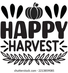 Happy Harvest T-shirt Design Vector File.