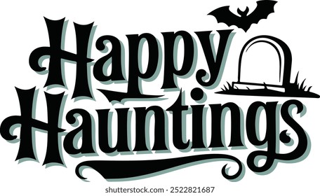 Happy hauntings typography design vector style with white background