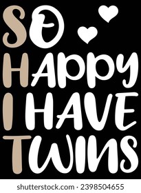 So happy I have twins - EPS file for cutting machine. You can edit and print this vector art with EPS editor.