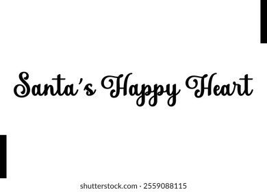 Santa’s Happy Heart Christmas quotes cursive text typography 