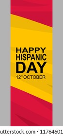 Happy Hispanic day Vector Illustration. Suitable for greeting card, poster and banner.