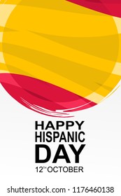 Happy Hispanic day Vector Illustration. Suitable for greeting card, poster and banner.