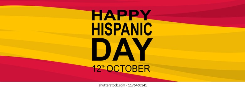 Happy Hispanic day Vector Illustration. Suitable for greeting card, poster and banner.