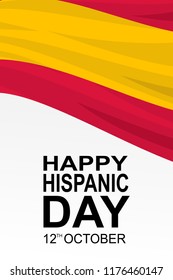 Happy Hispanic day Vector Illustration. Suitable for greeting card, poster and banner.