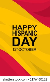 Happy Hispanic day Vector Illustration. Suitable for greeting card, poster and banner.