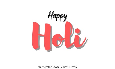 Happy Holi amazing and modern text design. calligraphy isolated on white background. Indian festival of colors theme. Vector illustration for card, poster.