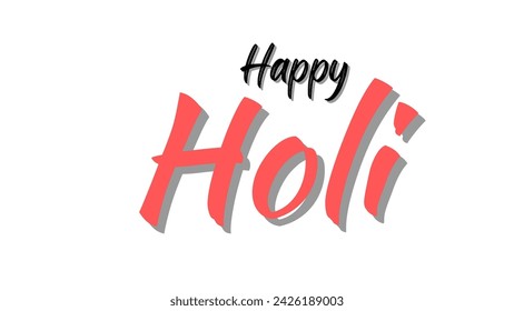 Happy Holi amazing and modern text design. calligraphy isolated on white background. Indian festival of colors theme. Vector illustration for card, poster.