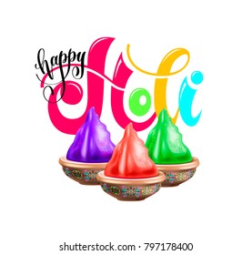 happy holi celebration poster to indian spring holiday design with hand lettering inscription text and three clay bowls with multi-colored paint, vector illustration