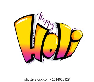 Happy holi colorful calligraphic lettering design. Colorful hand written cute 3d font. Vector illustration