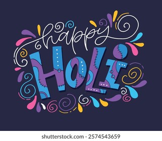 Happy Holi. Cute hand drawn doodle lettering quote. Lettering for t-shirt design, mug print, bag print, clothes fashion. 100% hand drawn vector image.