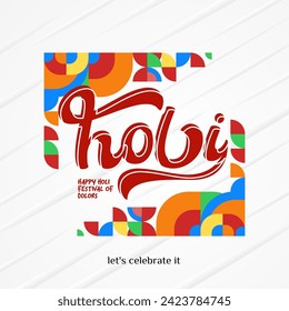 Happy Holi Festival Of Colors banner in colorful modern geometric style. Holi Festival greeting card cover with typography. Vector illustration background